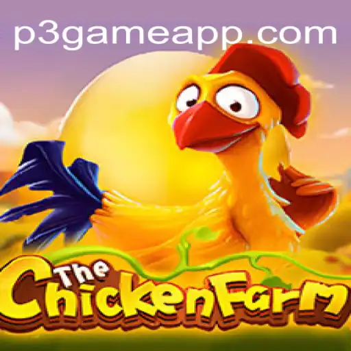 Exploring the World of ChickenFarm on P3.game Platform: Brazil's Premier Online Casino