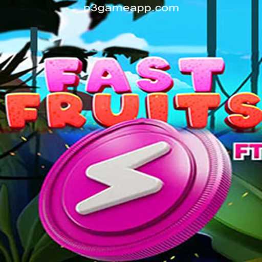 FastFruits: A Thrilling Game Experience on P3.game Platform