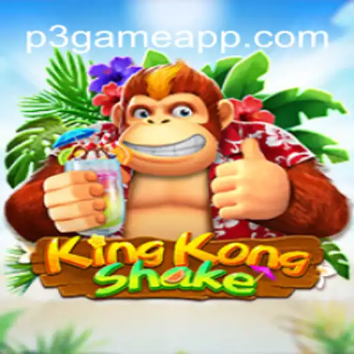 Exploring the Thrills of KingKongShake: A Premier Game on P3.Game Platform